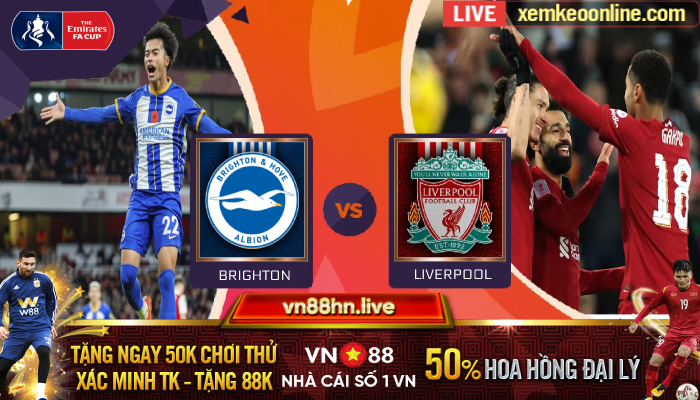 Soi Keo Nhan Dinh FA CUP Brighton vs Liverpool 3