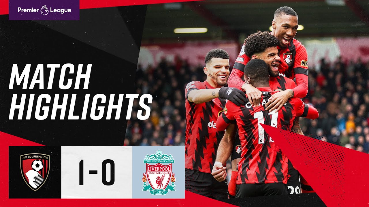 Highlights Ngoại Hạng Anh - Bournemouth vs Liverpool