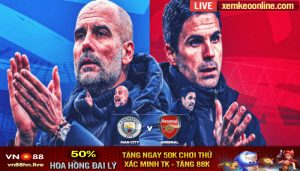 Soi keo Man City vs Arsenal 3