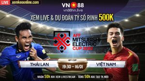 Thai Lan vs Viet Nam