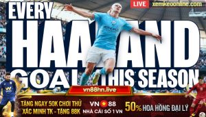 Clip Highlight Halaand va 52 ban thang cho Man City mua 2022 23